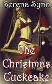 The Christmas Cuckcake (eBook, ePUB) The Christmas Cuckcake (eBook, ePUB)