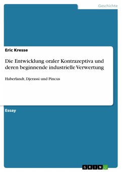 Die Entwicklung oraler Kontrazeptiva und deren beginnende industrielle Verwertung (eBook, ePUB)