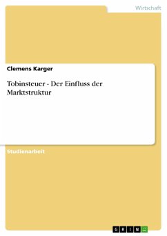 Tobinsteuer - Der Einfluss der Marktstruktur (eBook, ePUB) - Karger, Clemens
