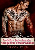 Proibido - Série Amantes Motoqueiros Desafortunados (eBook, ePUB)