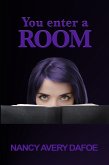You Enter a Room (eBook, ePUB) You Enter a Room (eBook, ePUB)