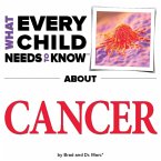 What Every Child Needs To Know About Cancer (eBook, ePUB)