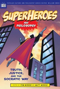 Superheroes and Philosophy (eBook, ePUB) - Morris, Tom; Morris, Matt