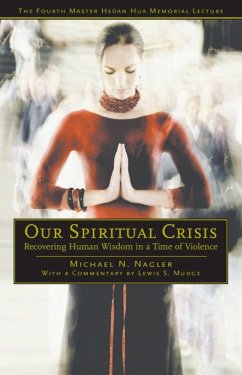 Our Spiritual Crisis (eBook, ePUB) - Nagler, Michael N.