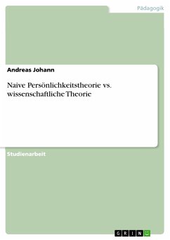 Naive Persönlichkeitstheorie vs. wissenschaftliche Theorie (eBook, ePUB) - Johann, Andreas