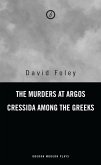Murders at Argos/ Cressida Among the Greeks (eBook, ePUB)