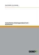 Tschechisches Arbeitsgesetzbuch mit Kommentar (eBook, ePUB)