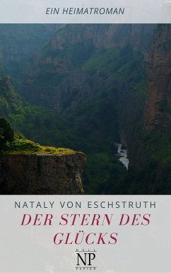 Der Stern des Glücks (eBook, ePUB) - Eschstruth, Nataly Von