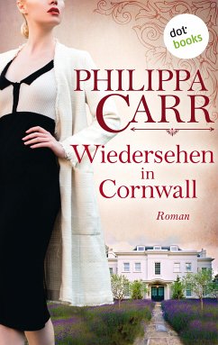 Wiedersehen in Cornwall / Die Töchter Englands Bd.19 (eBook, ePUB) - Carr, Philippa