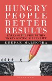 Hungry People Better Results (eBook, ePUB)