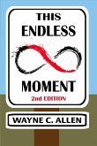 This Endless Moment 2nd. edition (eBook, ePUB)