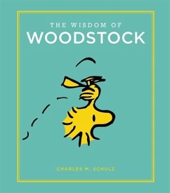 The Wisdom of Woodstock - Schulz, Charles M