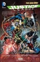 Justice League Cilt 3 - Atlantis Tahti - Johns, Geoff; Reis, Ivan; Pelletier, Paul