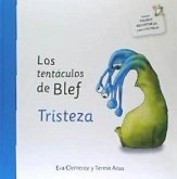 Los tentáculos de Blef. Tristeza