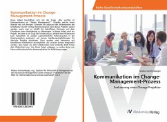 Kommunikation im Change-Management-Prozess - Hechenberger, Markus