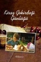 Kiraz Cekirdegi Günlügü - Yancar, Ali