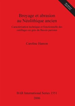 Broyage et abrasion au Néolithique ancien - Hamon, Caroline