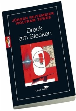 Dreck am Stecken - Reitemeier, Jürgen; Tewes, Wolfram