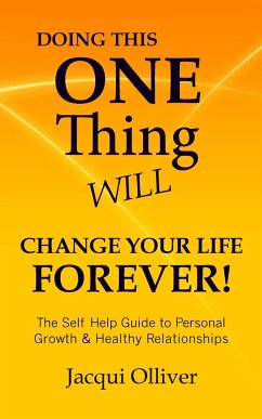 Doing This ONE Thing Will Change Your Life Forever! - Olliver, Jacqui