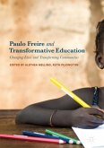 Paulo Freire and Transformative Education