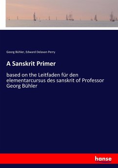 A Sanskrit Primer - Bühler, Georg;Perry, Edward Delavan