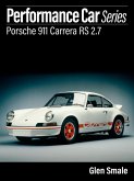 Porsche 911 Carrera RS 2.7 (Performance Car Series, #1) (eBook, ePUB)