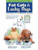 Fat Cats & Lucky Dogs: How to Leave (Some of) Your Estate to Your Pet: Everything You Need to Know to Protect Your Pet If You Become Sick or Die (eBook, ePUB)
