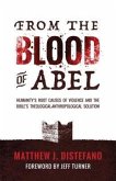 From the Blood of Abel (eBook, ePUB)