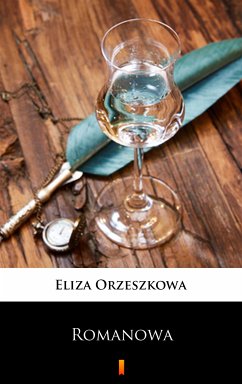 Romanowa (eBook, ePUB) - Orzeszkowa, Eliza