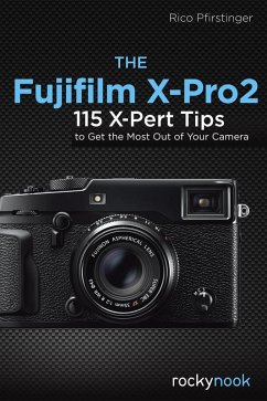 The Fujifilm X-Pro2 (eBook, ePUB) - Pfirstinger Rico