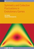 Symmetry and Collective Fluctuations in Evolutionary Games (eBook, ePUB Enhanced)