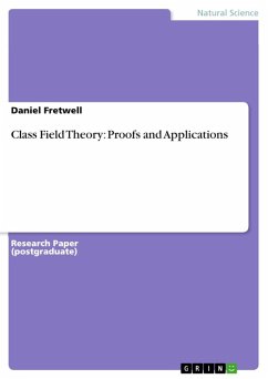 Class Field Theory: Proofs and Applications (eBook, ePUB) - Fretwell, Daniel