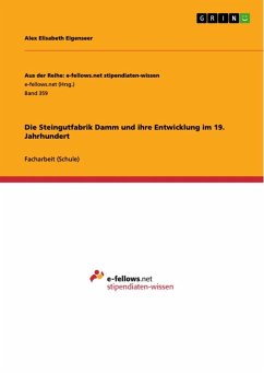 Die Steingutfabrik Damm und ihre Entwicklung im 19. Jahrhundert (eBook, ePUB) - Eigenseer, Alex Elisabeth