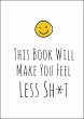 This Book Will Make You Feel Less Sh*t... - Bild 1
