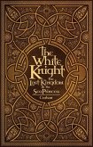 The White Knight, the Lost Kingdom, and the Sea Princess (eBook, ePUB)