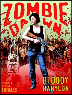 Bloody Babylon (Zombie Dawn Stories) (eBook, ePUB) - Thomas, Nick S.