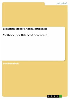 Methode der Balanced Scorecard (eBook, PDF) - Möller, Sebastian; Jastrzebski, Adam
