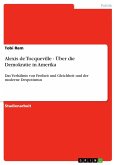 Alexis de Tocqueville - Über die Demokratie in Amerika (eBook, ePUB)