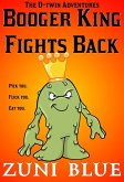 Booger King Fights Back (The D-twin Stories, #1) (eBook, ePUB)