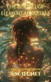 The Spring of Elemental Desires (eBook, ePUB)