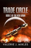 Trade Circle - The New Dawn: Book 3 (eBook, ePUB)