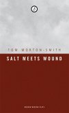 Salt Meets Wound (eBook, ePUB)