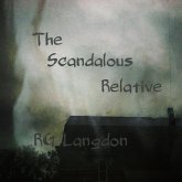 The Scandalous Relative (eBook, ePUB) The Scandalous Relative (eBook, ePUB)