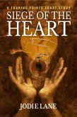 Siege of the Heart (Turning Points, #3) (eBook, ePUB)
