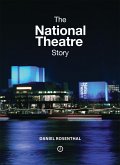 The National Theatre Story (eBook, ePUB)