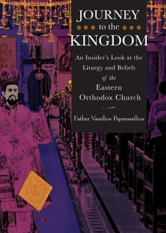 Journey to the Kingdom (eBook, ePUB) - Papavassiliou, Fr. Vassilios