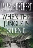 When The Jungle is Silent (eBook, ePUB) When The Jungle is Silent (eBook, ePUB)