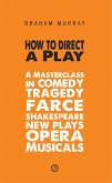 How to Direct a Play (eBook, ePUB)