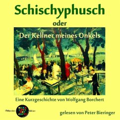 Schischyphusch (MP3-Download) - Borchert, Wolfgang
