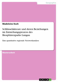 Schlüsselakteure und deren Beziehungen im Entstehungsprozess des Biosphärenparks Lungau (eBook, ePUB) Schlüsselakteure und deren Beziehungen im Entstehungsprozess des Biosphärenparks Lungau (eBook, ePUB)